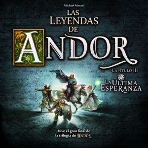 LAS LEYENDAS DE ANDOR: LA ÚLTIMA ESPERANZA (EXPANSIÓN)