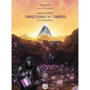 ANACHRONY: FRACTURAS DEL TIEMPO (EXPANSIÓN)