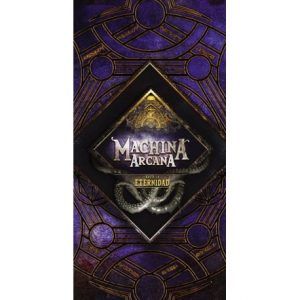 MACHINA ARCANA: HASTA LA ETERNIDAD (EXPANSIÓN)