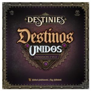 DESTINIES: DESTINOS UNIDOS (EXPANSIÓN)