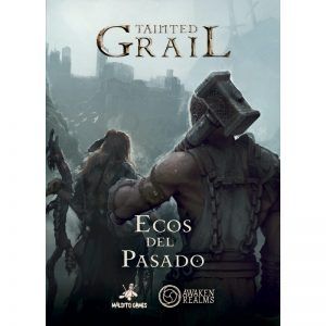 TAINTED GRAIL: ECOS DEL PASADO (EXPANSIÓN)