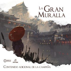 LA GRAN MURALLA: CONTENIDO ADICIONAL DE LA CAMPAÑA (EXPANSIÓN-MEEPLES)