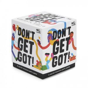 DONT' GET GOT