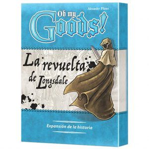 OH MY GOODS!: LA REVUELTA DE LONGSDALE (EXPANSIÓN)