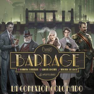 BARRAGE: LA CONEXIÓN COLORADO (EXPANSIÓN)