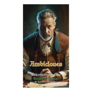 KINGDOM LEGACY: AMBICIONES (EXPANSIÓN)