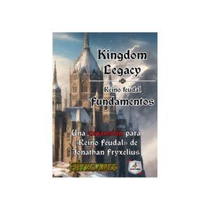 KINGDOM LEGACY: FUNDAMENTOS (EXPANSIÓN)